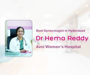Best Gynecologist in Hyderabad